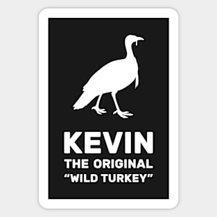 Kevin The Original "Wild Turkey" Sticker